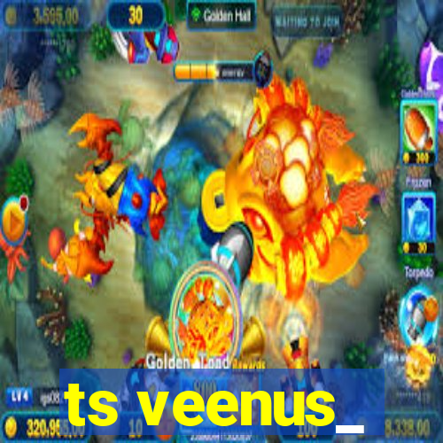 ts veenus_